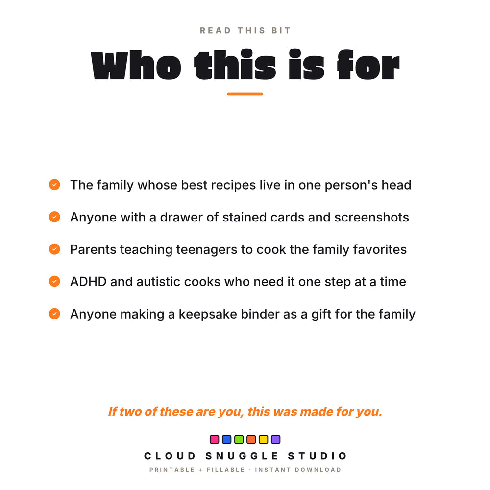 Who the family recipe binder is for, including families whose recipes live in one head, and ADHD and autistic cooks.