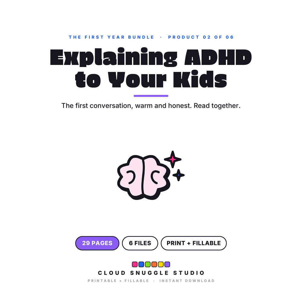 Explaining ADHD to Your Kids, one of the 6 planners in The First Year Bundle. A printable and fillable planner bundle from Cloud Snuggle Studio.
