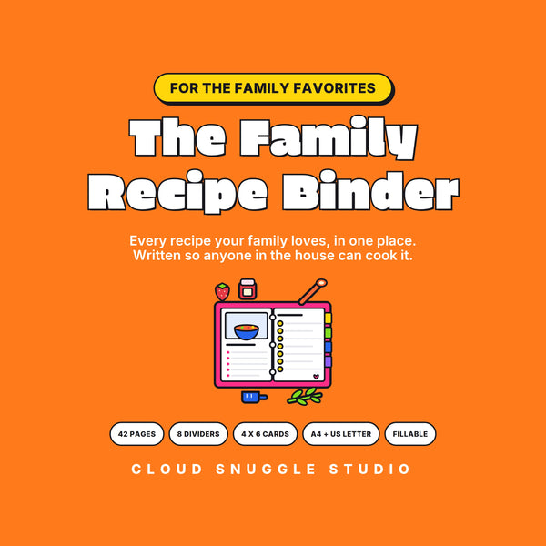 Recipe binder printable, The Family Recipe Binder by Cloud Snuggle Studio, on an orange cover with an open recipe binder, 42 pages with 8 dividers and 4 x 6 recipe cards.