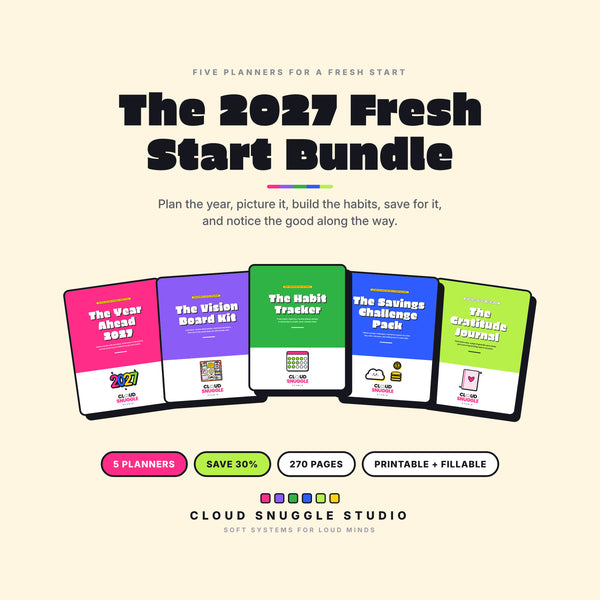 Cover of The 2027 Fresh Start Bundle, five planner covers in a fan: The Year Ahead 2027, The Vision Board Kit, The Habit Tracker, The Savings Challenge Pack and The Gratitude Journal, 270 pages from Cloud Snuggle Studio.