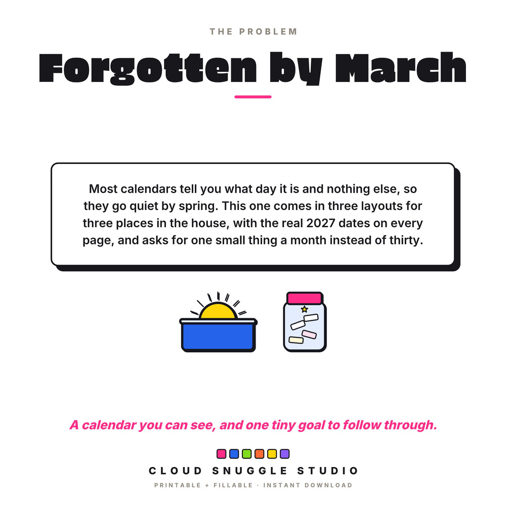 Why this 2027 calendar exists: most calendars are forgotten by March, so this one comes in three layouts with one small goal a month.