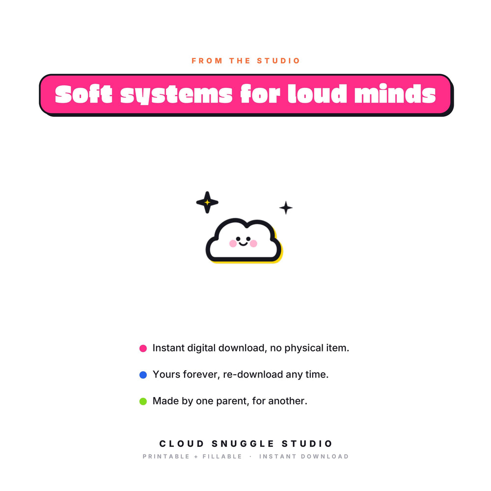 Soft systems for loud minds, the promise behind Talking to the Teacher. A printable and fillable PDF from Cloud Snuggle Studio.