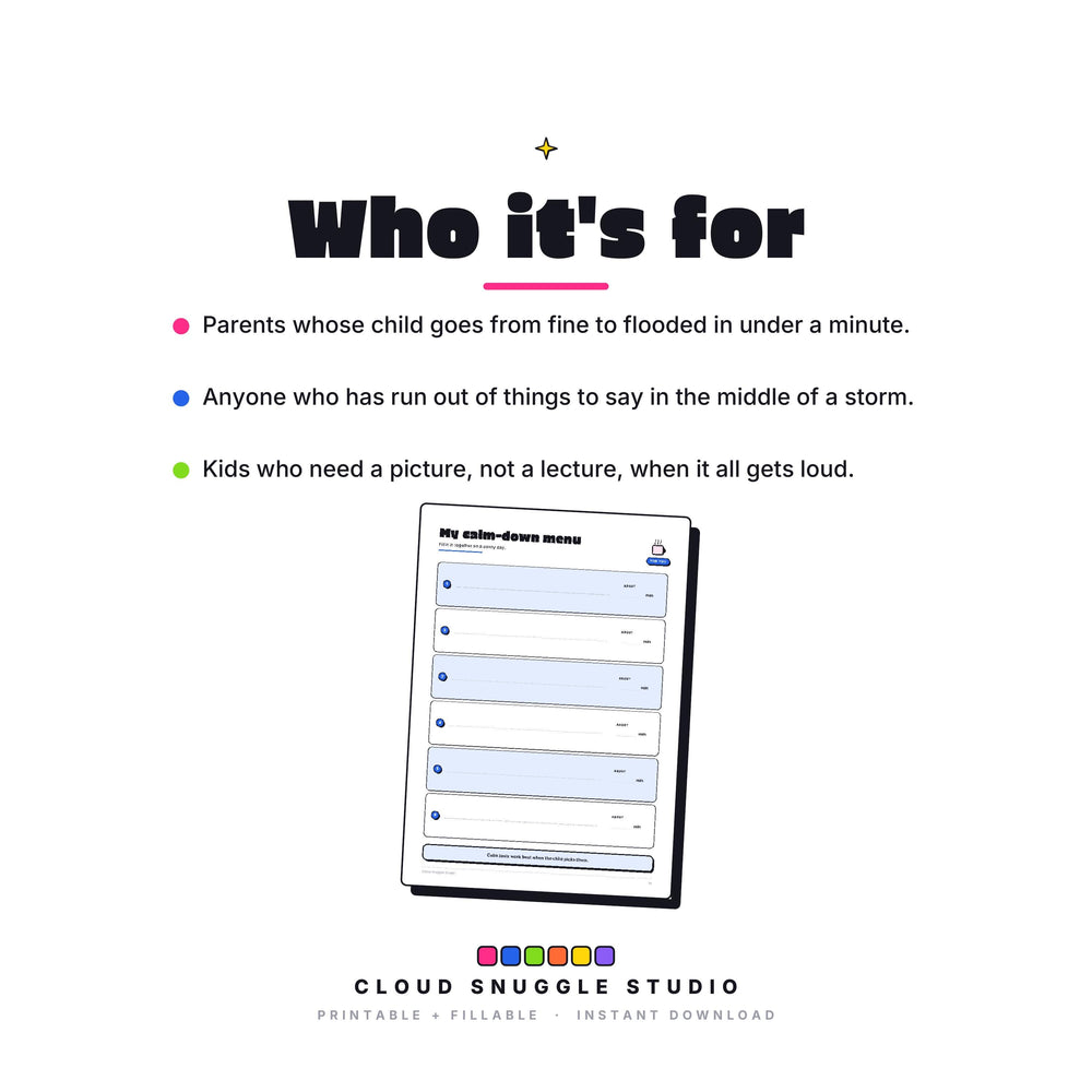 Who The Calm Down Pack is for: Parents whose child goes from fine to flooded in under a minute. A calm down kit printable for kids made for big feelings, at home or at school.