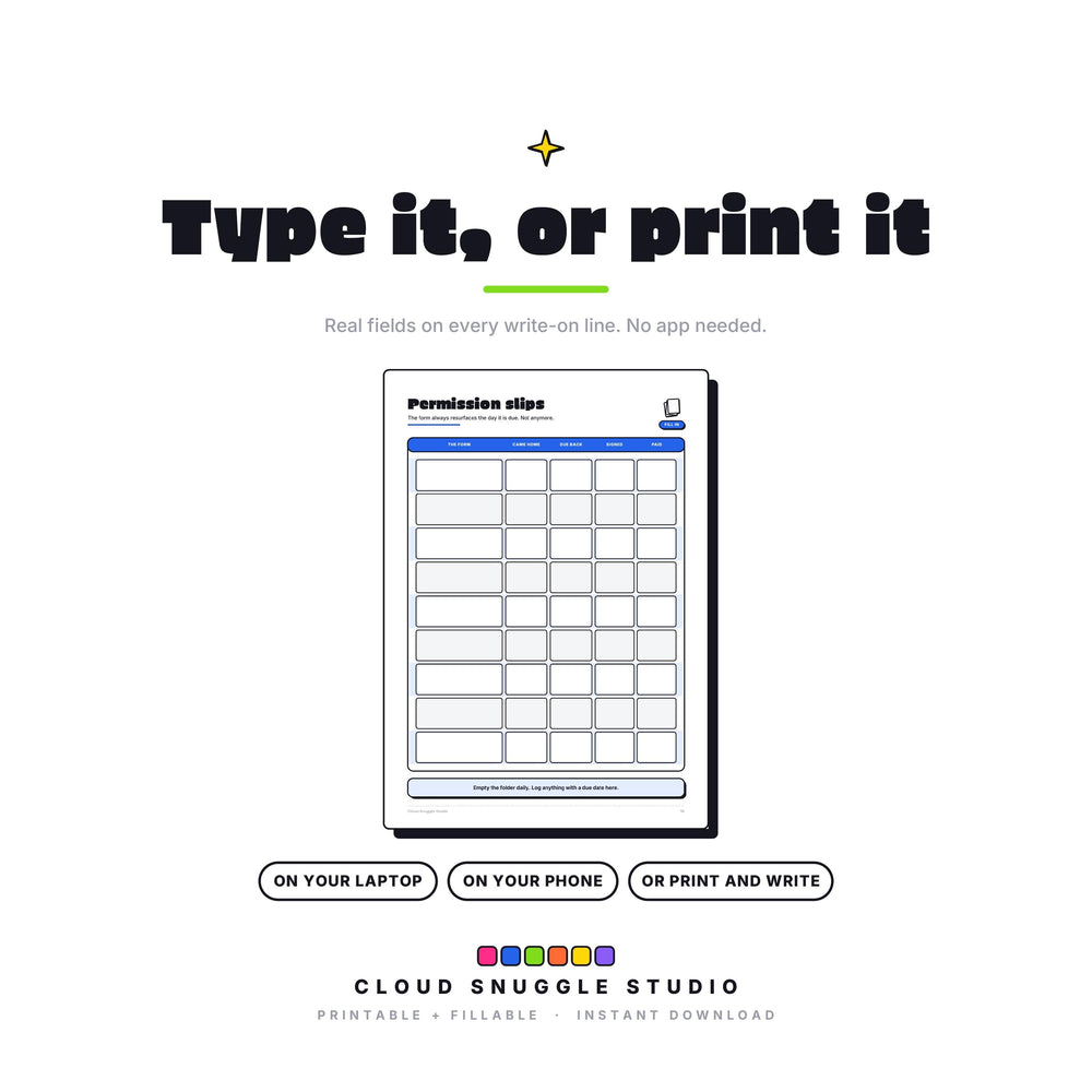 The School Stuff Pack as a fillable PDF: type onto every write-on line on a laptop, phone or tablet, or print it and write by hand. A school organization pack printable for parents with real form fields, no app needed.