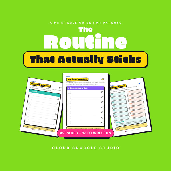 The Routine That Actually Sticks, a visual routine printable for kids from Cloud Snuggle Studio. 42 pages, 17 of them to write on. Printable and fillable PDF, A4 and US Letter, color and ink friendly. Instant digital download.