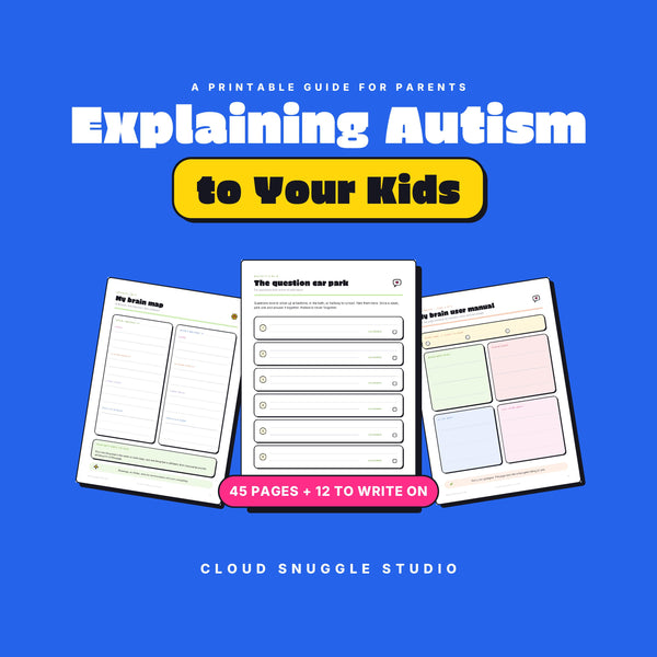 Explaining Autism to Your Kids, an explaining autism to kids printable guide from Cloud Snuggle Studio. 45 pages, 12 of them to write on. Printable and fillable PDF, A4 and US Letter, color and ink friendly. Instant digital download.