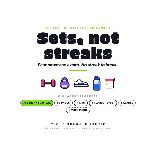 Cover of Sets, Not Streaks, a workout planner that forgives. A printable and fillable PDF from Cloud Snuggle Studio.
