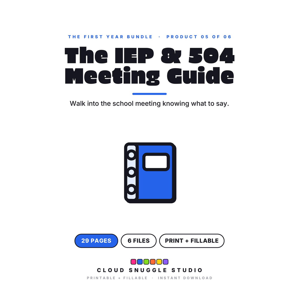 The IEP & 504 Meeting Guide, one of the 6 planners in The First Year Bundle. A printable and fillable planner bundle from Cloud Snuggle Studio.