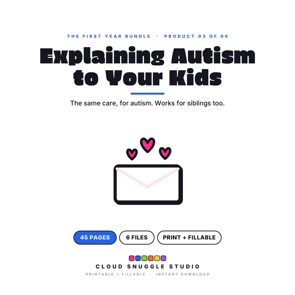 Explaining Autism to Your Kids, one of the 6 planners in The First Year Bundle. A printable and fillable planner bundle from Cloud Snuggle Studio.