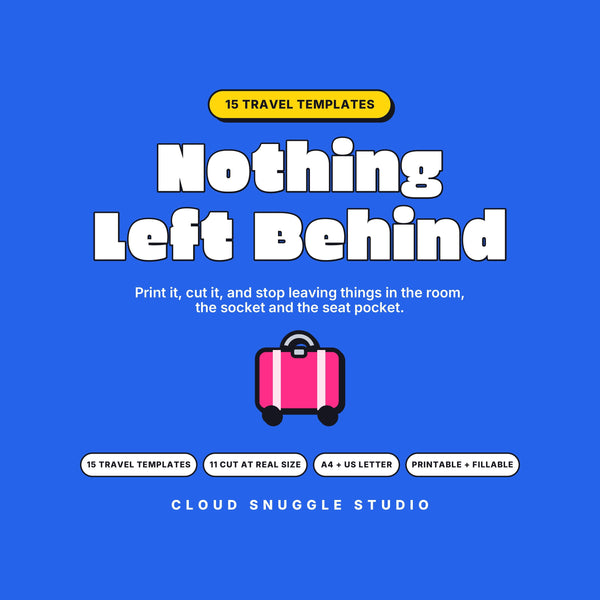 Cover of Nothing Left Behind, the packing list that ends the panic. A printable and fillable PDF from Cloud Snuggle Studio.